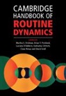 D'Adderio, Martha S. Feldman, Martha S. (University of California Feldman, Brian T. Pentland, Luciana D'Adderio, Katharina Dittrich... - Cambridge Handbook of Routine Dynamics