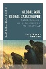 Maartje Abbenhuis, Ismee Tames - Global War, Global Catastrophe