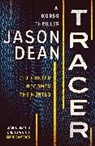 Jason Dean, Dean Jason - Tracer