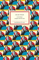 Oscar Wilde, Jutt Kaussen, Jutta Kau&szlig;en - I am always satisfied with the Best