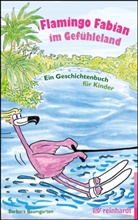 Barbara Baumgarten, Stefan Theuerkauff - Flamingo Fabian im Gef&uuml;hleland
