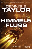 Dennis E Taylor, Dennis E. Taylor - Himmelsfluss