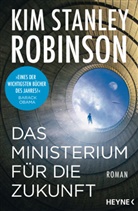 Kim Stanley Robinson - Das Ministerium f&uuml;r die Zukunft
