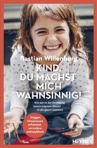 Claus Peter Simon, Bastian Willenborg - Kind, du machst mich wahnsinnig!