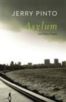Jerry Pinto - Asylum and Other Poems
