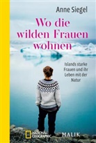 Anne Siegel - Wo die wilden Frauen wohnen