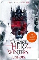 Emily A Duncan, Emily A. Duncan - Das schwarze Herz des Winters - Unholy
