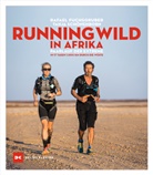 Rafael Fuchsgruber, Tanja Sch&ouml;nenborn - Running wild in Afrika
