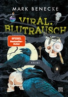 Mar Benecke, Mark Benecke, Dennis Sand - Viral. Blutrausch
