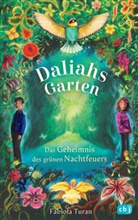 Fabiola Turan, Verena K&ouml;rting - Daliahs Garten - Das Geheimnis des gr&uuml;nen Nachtfeuers