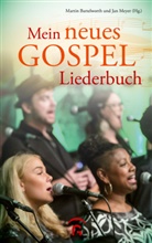 Marti Bartelworth, Martin Bartelworth, MEYER, Meyer, Jan Meyer - Mein neues Gospelliederbuch