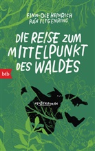 Finn-Ole Heinrich, R&aacute;n Flygenring - Die Reise zum Mittelpunkt des Waldes