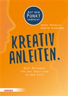 Staudinger Kerstin, Andre Przybilla, Andrea Przybilla, Kerstin Staudinger - Kreativ anleiten