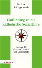 Markus Schlagnitweit - Einf&uuml;hrung in die Katholische Soziallehre
