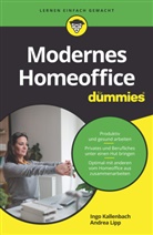 Ing Kallenbach, Ingo Kallenbach, Andrea Lipp - Modernes Homeoffice f&uuml;r Dummies