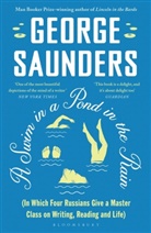 George Saunders - A Swim in a Pond in the Rain