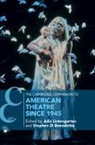 Julia Listengarten, Julia (University of Central Florida Listengarten, Stephen Di Benedetto, Stephen (University of Miami) Di Benedetto, Di Benedetto Stephen, Julia Listengarten... - Cambridge Companion to American Theatre Since 1945