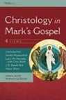 Sandra Huebenthal, L. W. Hurtado, J. R. Daniel Kirk, Adam Winn - Christology in Mark's Gospel: Four Views
