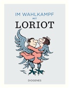 Loriot, Geyer, Geyer, Susann von B&uuml;low, Susanne von B&uuml;low - Im Wahlkampf mit Loriot