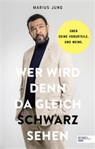 Oliver Domzalski, Mariu Jung, Marius Jung - Wer wird denn da gleich schwarzsehen