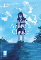 Loundraw, Miak Sugaru, Miaki Sugaru - Azure & Claude. Bd.1