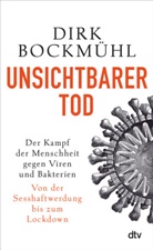 Dirk Bockm&uuml;hl, Dirk (Prof. Dr.) Bockm&uuml;hl - Unsichtbarer Tod