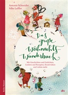 Antonie Schneider, Silke Leffler - Das gro&szlig;e WeihnachtsWunderBuch
