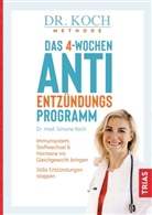 Simone Koch - Das 4-Wochen-Anti-Entz&uuml;ndungsprogramm