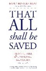 David Bentley Hart, Hart David Bentley - That All Shall Be Saved