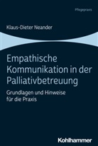 Klaus-Dieter Neander - Empathische Kommunikation in der Palliativbetreuung