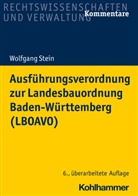 Wolfgang Stein - Ausf&uuml;hrungsverordnung zur Landesbauordnung Baden-W&uuml;rttemberg (LBOAVO)