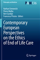 Nathan Emmerich, Bert Gordijn, Bert Gordijn et al, Pierr Mallia, Pierre Mallia, Francesca Pistoia - Contemporary European Perspectives on the Ethics of End of Life Care