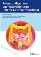 Feli Aigner, Felix Aigner, Franc Hetzer, Franc Hetzer u a, Christoph Holmer, Christoph Holmer u a... - Referenz Allgemein- und Viszeralchirurgie: Unterer Gastrointestinaltrakt