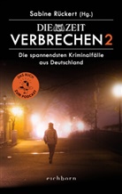 Sabine R&uuml;ckert, Sabin R&uuml;ckert, Sabine R&uuml;ckert - ZEIT Verbrechen 2