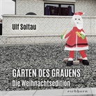 Ulf Soltau - Gärten des Grauens - die Weihnachtsedition