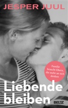 Jesper Juul - Liebende bleiben