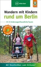 Floria Amon, Florian Amon, Pavla Nejezchleba - Wandern mit Kindern rund um Berlin