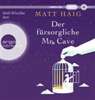 Matt Haig, Mark Waschke - Der f&uuml;rsorgliche Mr Cave, 1 Audio-CD, 1 MP3 (Audio book)