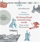 Bruno Preisend&ouml;rfer, Julian Mehne - Als Deutschland erstmals einig wurde, 2 Audio-CD, 2 MP3 (Audio book)