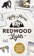 Kelly Moran - Redwood Lights -  Es beginnt mit dem Duft nach Schnee