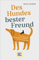 Simon Garfield - Des Hundes bester Freund