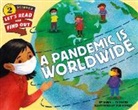 Sarah L Thomson, Sarah L. Thomson, Thomson Sarah L., Taia Morley, Morley Taia - A Pandemic Is Worldwide