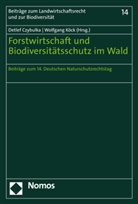 Detle Czybulka, Detlef Czybulka, K&ouml;ck, K&ouml;ck, Wolfgang K&ouml;ck - Forstwirtschaft und Biodiversit&auml;tsschutz im Wald