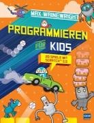 Max Wainewright - Programmieren f&uuml;r Kids - 20 Spiele mit Scratch 3.0