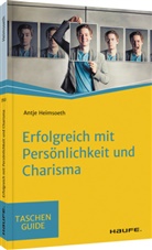 Antje Heimsoeth - Erfolgreich mit Pers&ouml;nlichkeit und Charisma