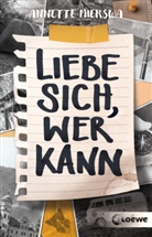 Annette Mierswa, Loew Jugendb&uuml;cher, Loewe Jugendb&uuml;cher, Loewe Jugendb&uuml;cher - Liebe sich, wer kann