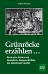 Hubert Molitor - Gr&uuml;nr&ouml;cke erz&auml;hlen ...