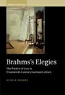 Nicole Grimes, Nicole (University of California Grimes, Grimes Nicole - Brahms''s Elegies