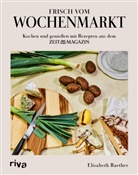 Elisabeth Raether - Frisch vom Wochenmarkt