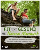 Daniel M&uuml;ller, Bern Reicheneder, Bernd Reicheneder - Fit und gesund mit Natural Movement